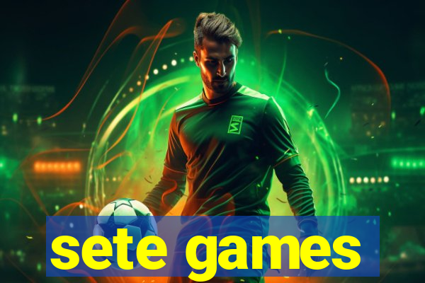 sete games